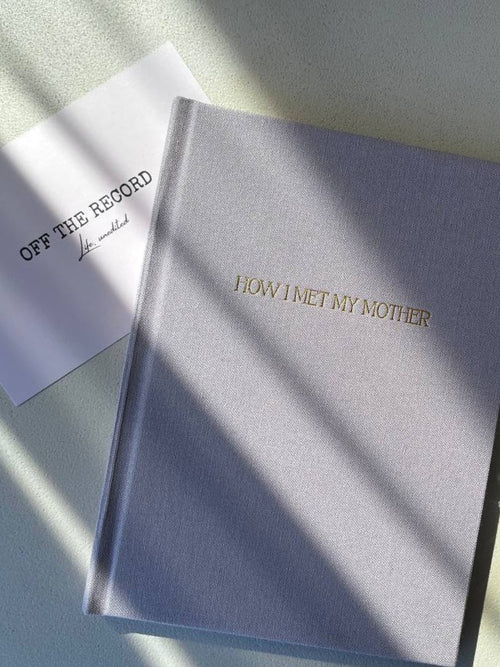HOW I MET MY MOTHER
